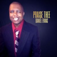 Daniel Evans - Praise Thee