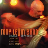 Tony Levin - Double Espresso (Remastered 2024)