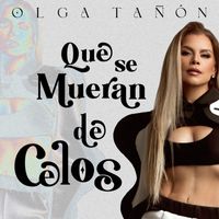 Olga Tañón - Que Se Mueran De Celos