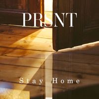 Prsnt - Stay Home