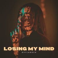 Ovylarock - Losing My Mind