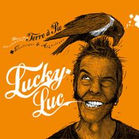 Lucky Luc - Terre à pie, électrique et acoustique (Blues et rock made in sud de la France [Explicit])