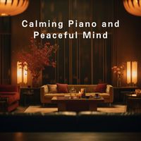 Relax α Wave - Calming Piano and Peaceful Mind