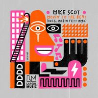 Mike Scot - Movin' to the Beat (Extended Mixes)