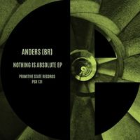 Anders (BR) - Nothing Is Absolute EP