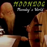 Moondog - Moondog´s World