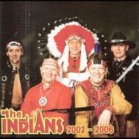 The Indians - 2002 - 2006
