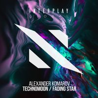 Alexander Komarov - Technomoon / Fading Star