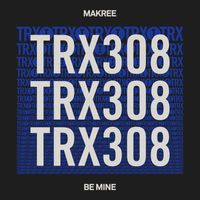 Makree - Be Mine