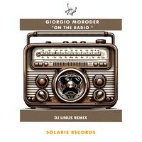 Giorgio Moroder - On the Radio (DJ Linus Remix)