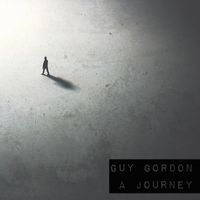 Guy Gordon - A Journey