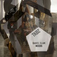 Daniel Slam - Needs