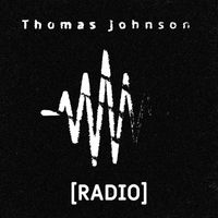 Thomas Johnson - Radio