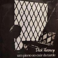 Dick Farney - Um Piano Ao Cair Da Tarde