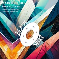 Marcus Code - Sonic Glitch EP