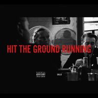 Gallo - Hit the Ground Running (Explicit)