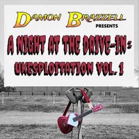Damon Brazzell - A Night at the Drive-In: Ukesploitation, Vol. 1