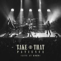 Take That - Patience (Live At KOKO)