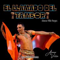 Alonso Villa Vargas - El Llamado Del Tambor (feat. Luis Guillermo Serna & La Jarana)