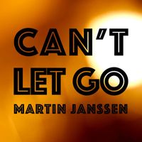 Martin Janssen - Can't Let Go