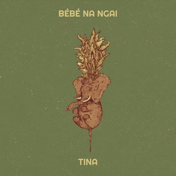 Tina - Bébé Na Ngai