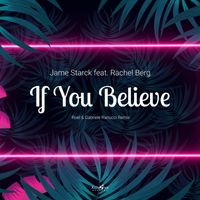 JAME STARCK - If You Believe