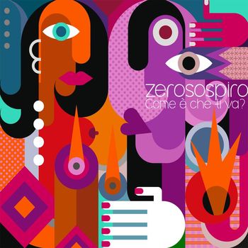 Zerosospiro - Come E' Che Ti Va?