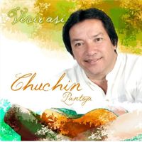 Chuchin Pantoja - Vivir Asi