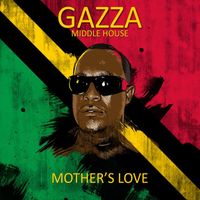 Gazza - Mother's Love