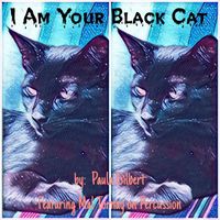 Paula Gilbert - I Am Your Black Cat (feat. Mal Tornay)