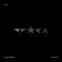 GIU3 - Overthinking