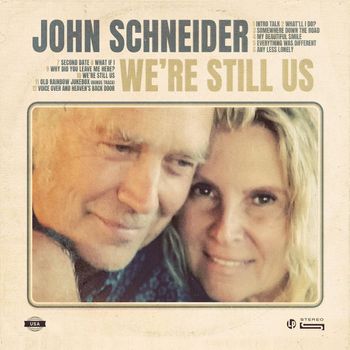 John Schneider - We're Still Us