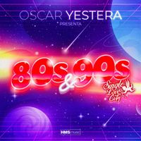 Oscar Yestera - 80s 90s