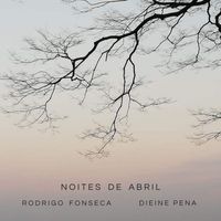 Rodrigo Fonseca - Noites de Abril