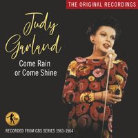 Judy Garland - Come Rain or Come Shine