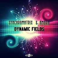 Synchromatrix, Ambra - Dynamic Fields