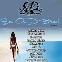 Seanizzle - Sex On Di Beach Riddim (Explicit)