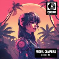 Miguel Campbell - Rescue Me