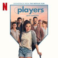 Jeff Cardoni - Players (Soundtrack from the Netflix Film)