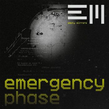 EmptyMirrors - Emergency Phase