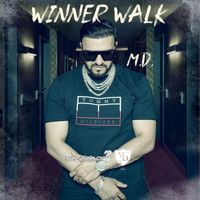 M.D. - Winner Walk (Explicit)