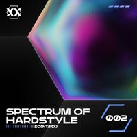 Scantraxx - Spectrum of Hardstyle - 002 (Explicit)