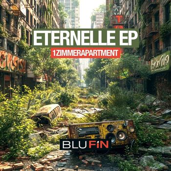 1zimmerapartment - Eternelle EP (Explicit)