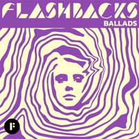 Felt - Flashbacks Ballads