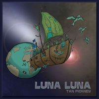 Tan Pickney - Luna Luna
