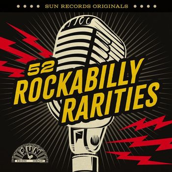 Various Artists - Sun Records Originals: 52 Rockabilly Rarities
