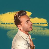 Shawn Desman - Beautiful Day (Explicit)