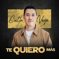 Cuitla Vega - Te Quiero Más (En Vivo)