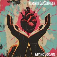 Seventh Day Slumber - My Novocain