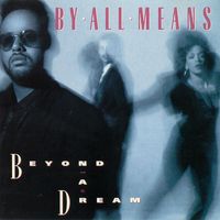 By All Means - Beyond A Dream